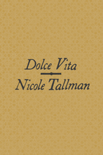 Load image into Gallery viewer, Dolce Vita/Let There Be a Little Light, by Nicole Tallman-Print Books-Bottlecap Press