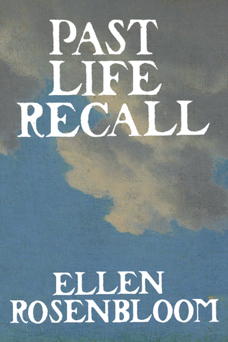 Past Life Recall, by Ellen Rosenbloom-Print Books-Bottlecap Press