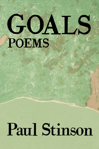 GOALS, by Paul Stinson Paul Stinson