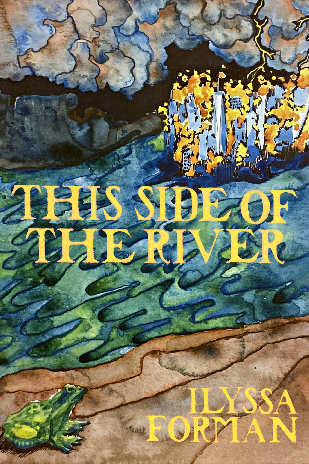This Side of the River, by Ilyssa Forman-Print Books-Bottlecap Press