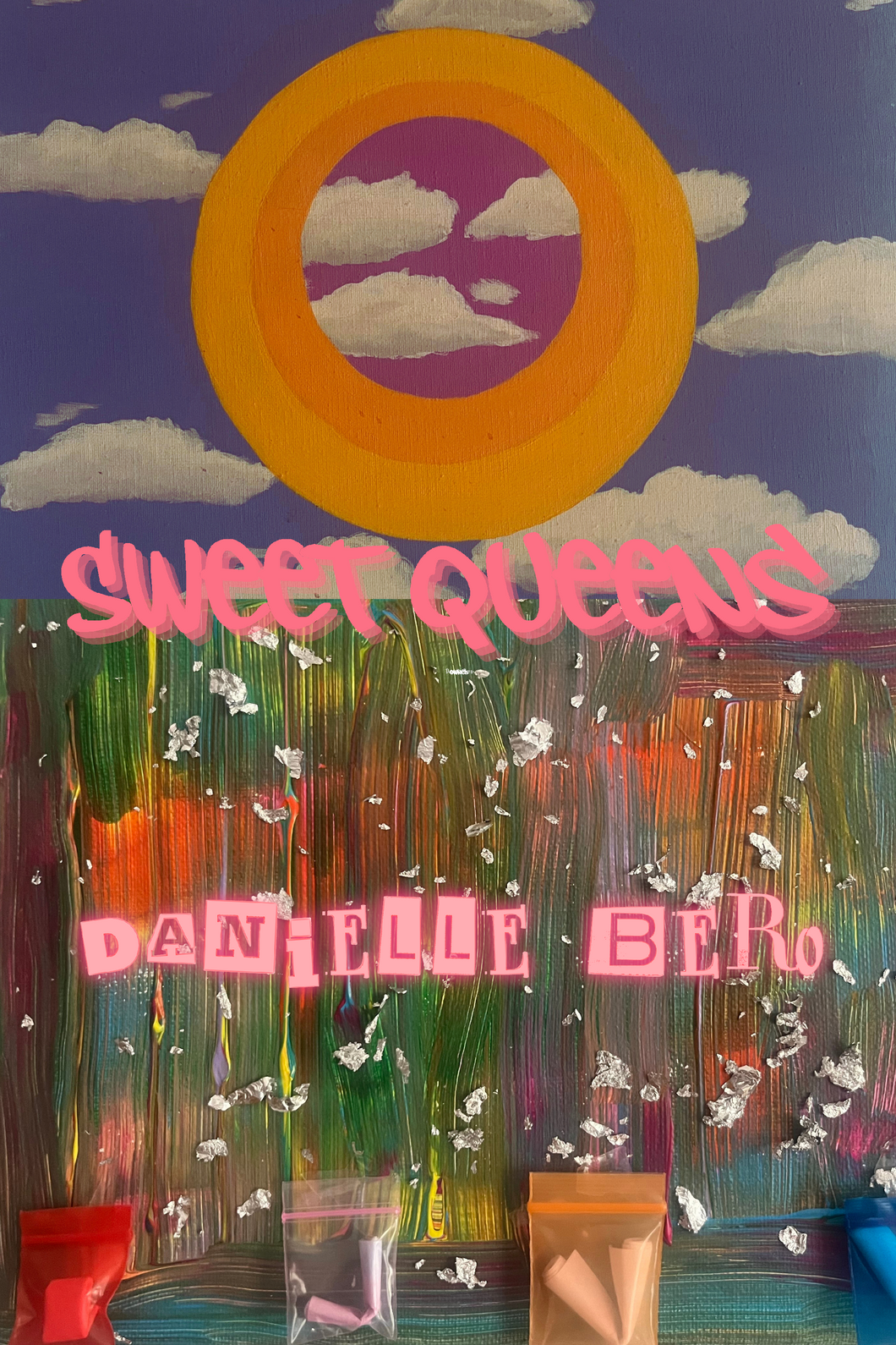 Sweet Queens, by Danielle Bero Danielle Bero