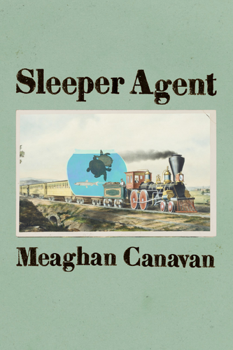 Sleeper Agent, by Meaghan Canavan-Print Books-Bottlecap Press