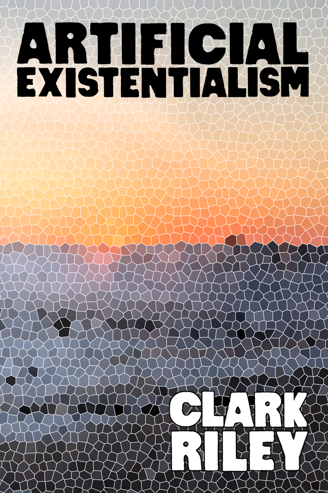 Artificial Existentialism, by Clark Riley-Print Books-Bottlecap Press