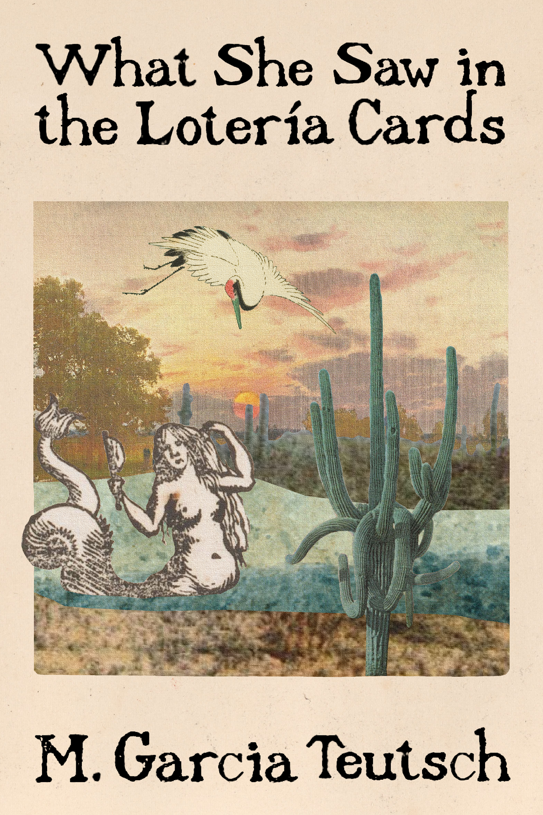 What She Saw in The Lotería Cards, by M. Garcia Teutsch-Print Books-Bottlecap Press