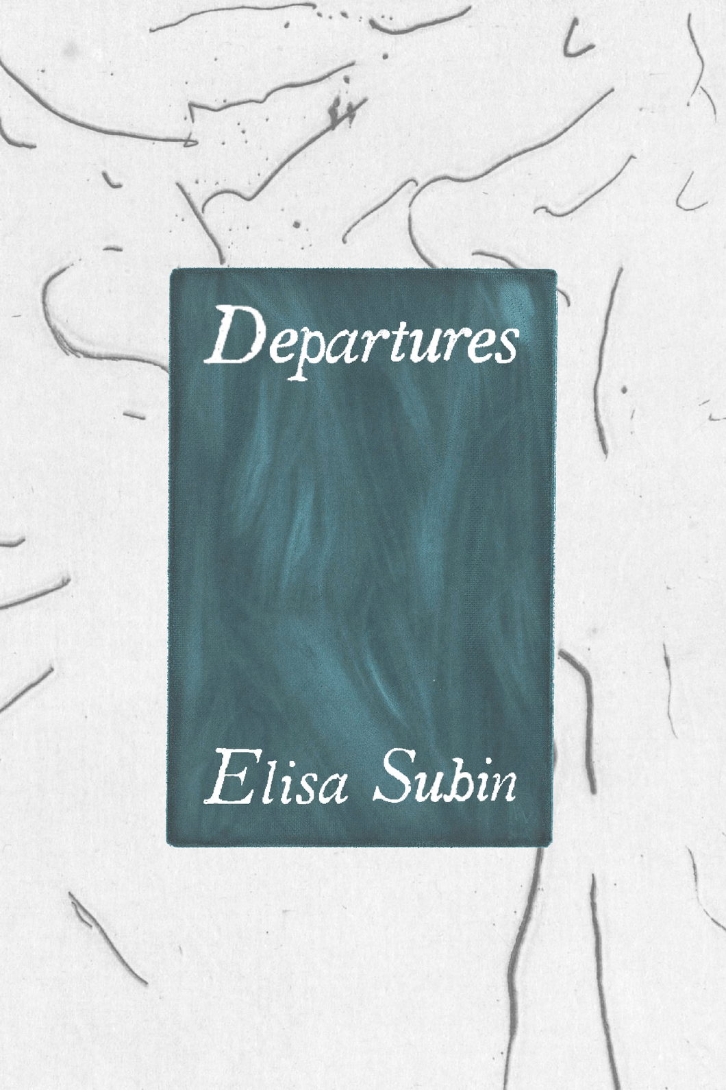 Departures, by Elisa Subin-Print Books-Bottlecap Press