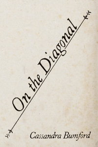 On the Diagonal, by Cassandra Bumford-Print Books-Bottlecap Press