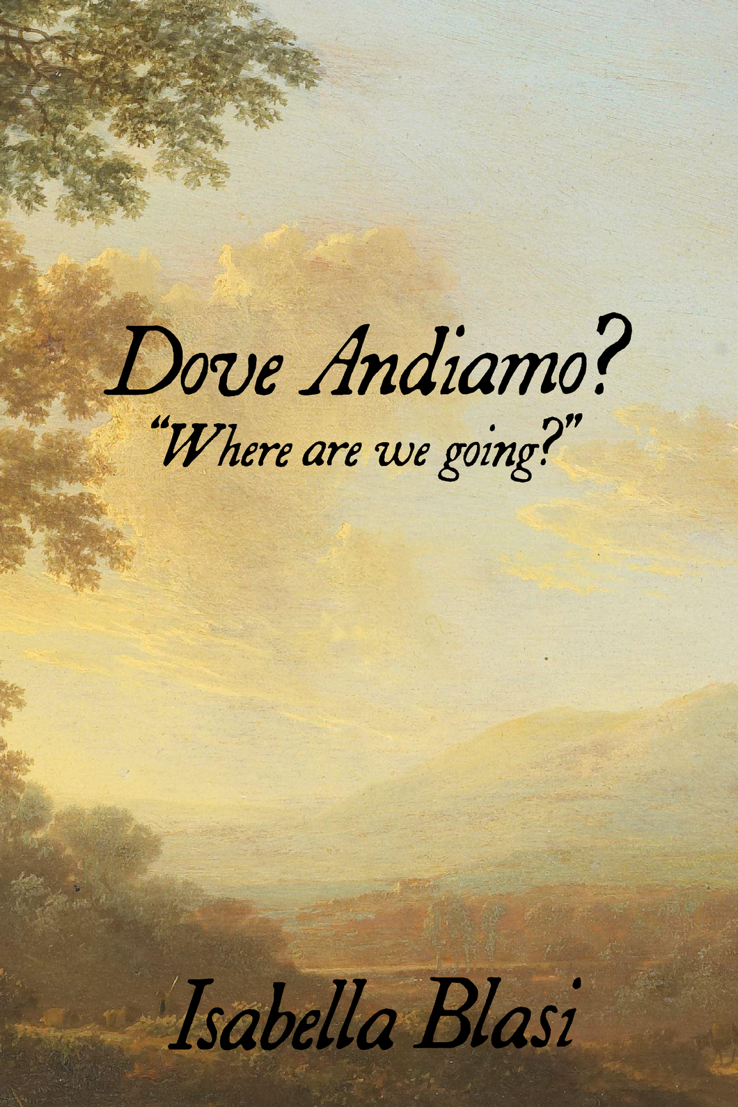 Dove Andiamo? (
