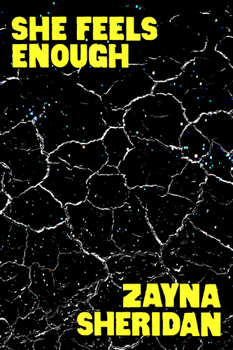 She Feels Enough, by Zayna Sheridan-Print Books-Bottlecap Press