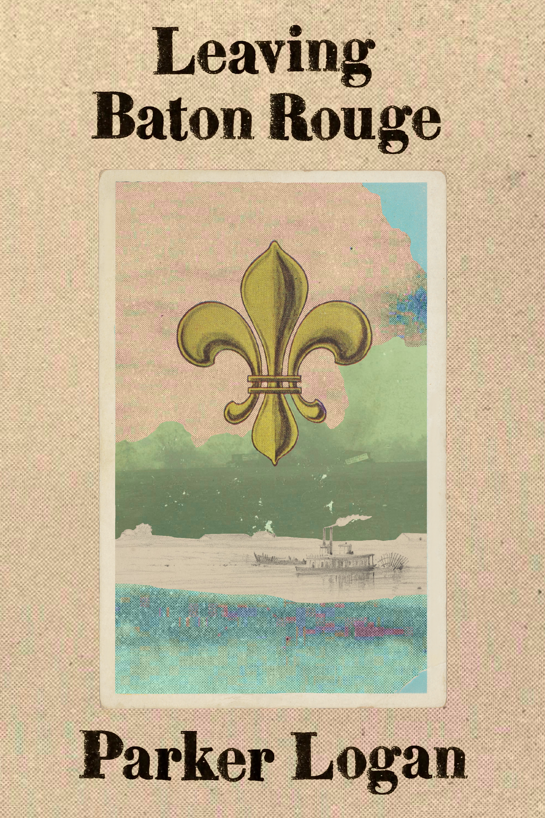 Leaving Baton Rouge, by Parker Logan-Print Books-Bottlecap Press