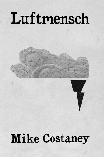 Luftmensch, by Mike Costaney-Print Books-Bottlecap Press