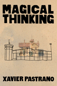 Magical Thinking, by Xavier Pastrano-Print Books-Bottlecap Press