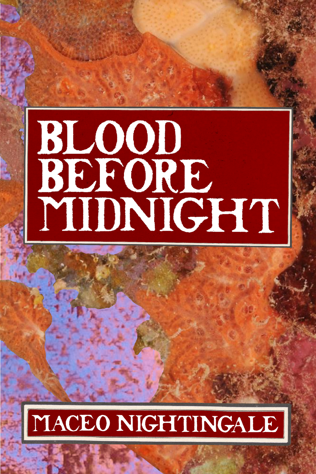 Blood Before Midnight, by Maceo Nightingale-Print Books-Bottlecap Press