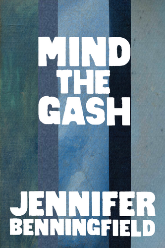 Mind the Gash, by Jennifer Benningfield-Print Books-Bottlecap Press