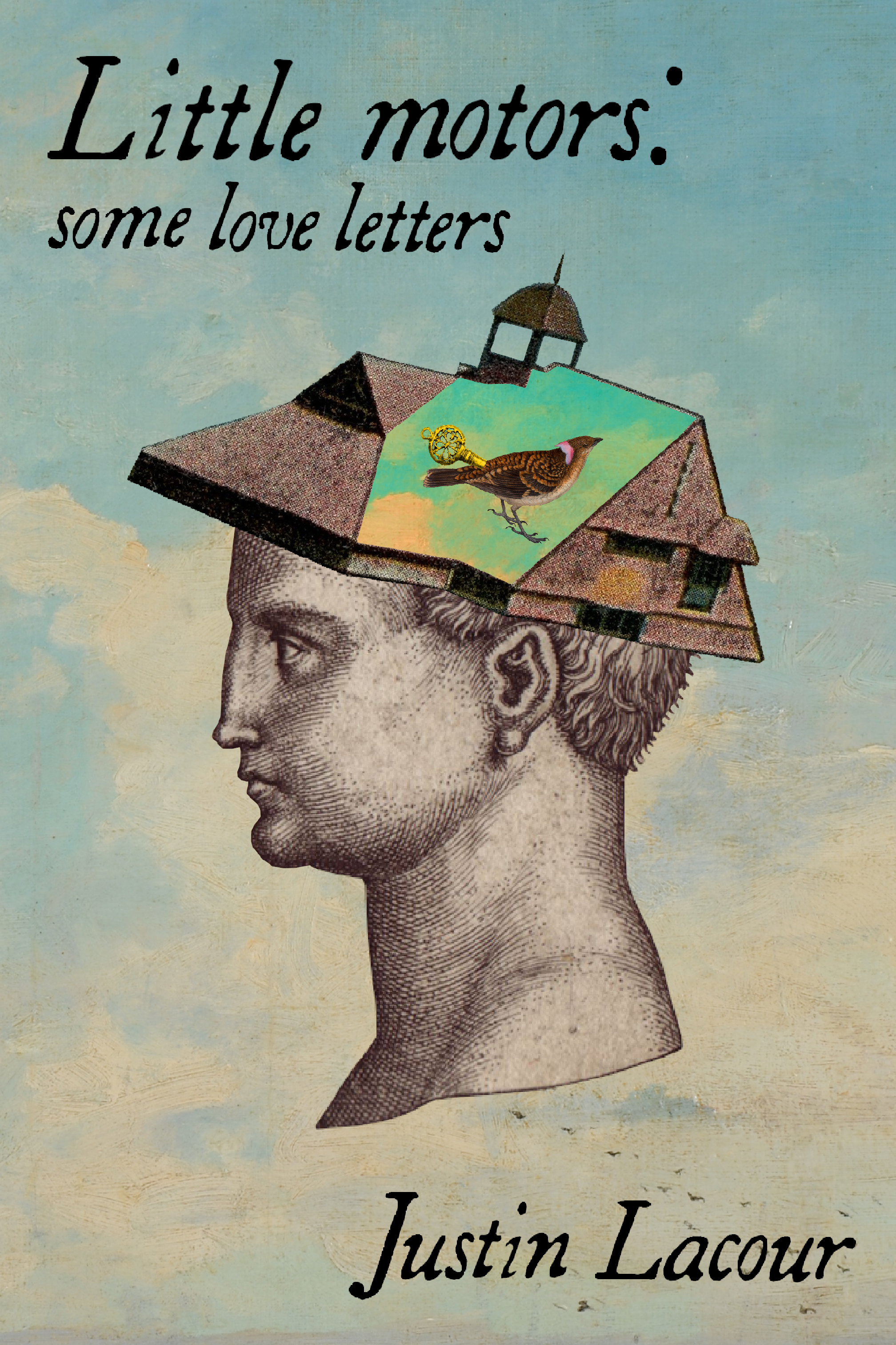 Little motors: some love letters, by Justin Lacour - Bottlecap Press