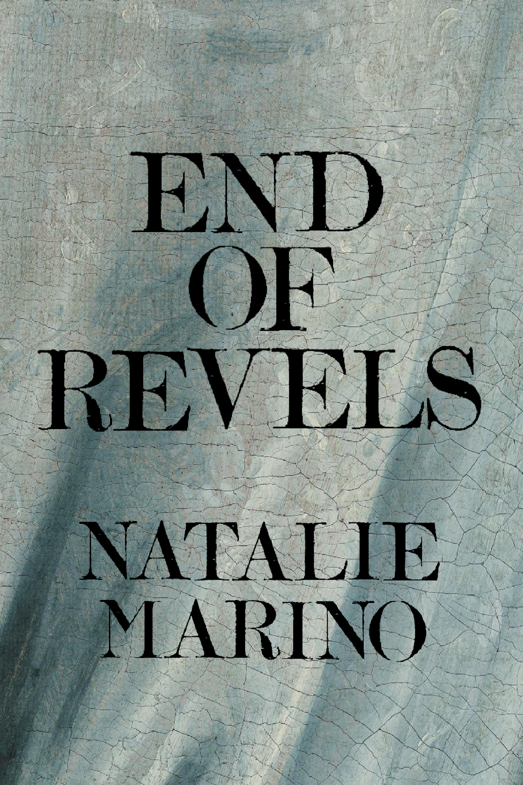 End of Revels, by Natalie Marino-Print Books-Bottlecap Press