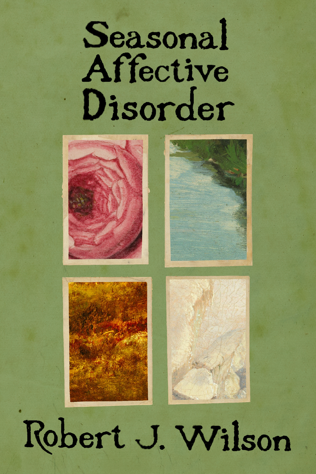 Seasonal Affective Disorder, by Robert J. Wilson-Print Books-Bottlecap Press
