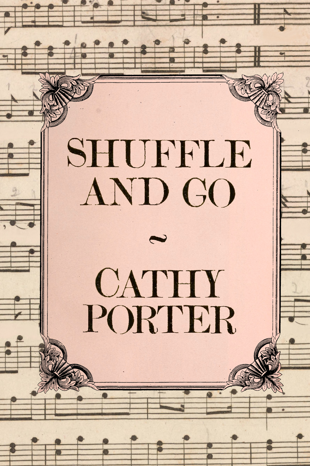 Shuffle and Go, by Cathy Porter-Print Books-Bottlecap Press