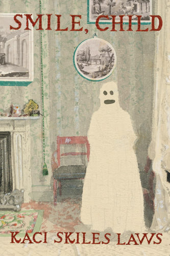 Smile, Child, by Kaci Skiles Laws-Print Books-Bottlecap Press