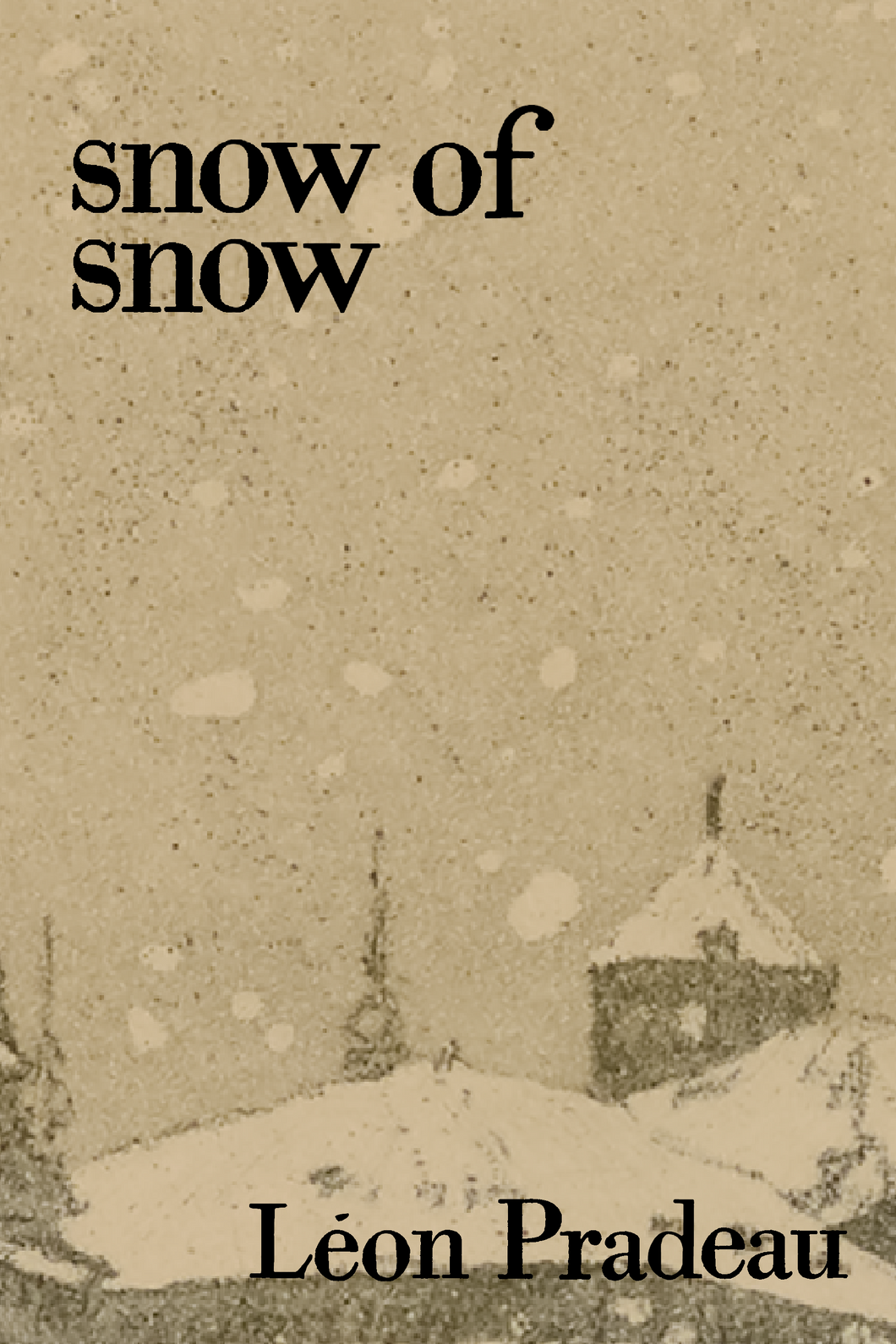 snow of snow, by Léon Pradeau-Print Books-Bottlecap Press