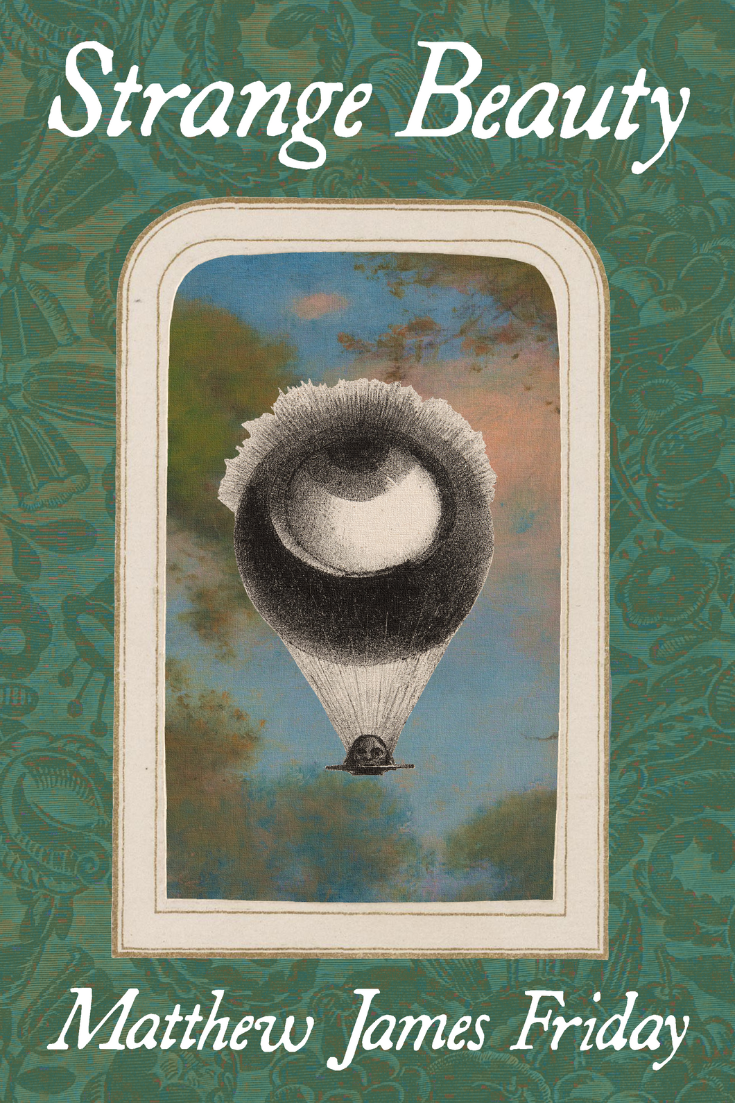 Strange Beauty, by Matthew James Friday-Print Books-Bottlecap Press