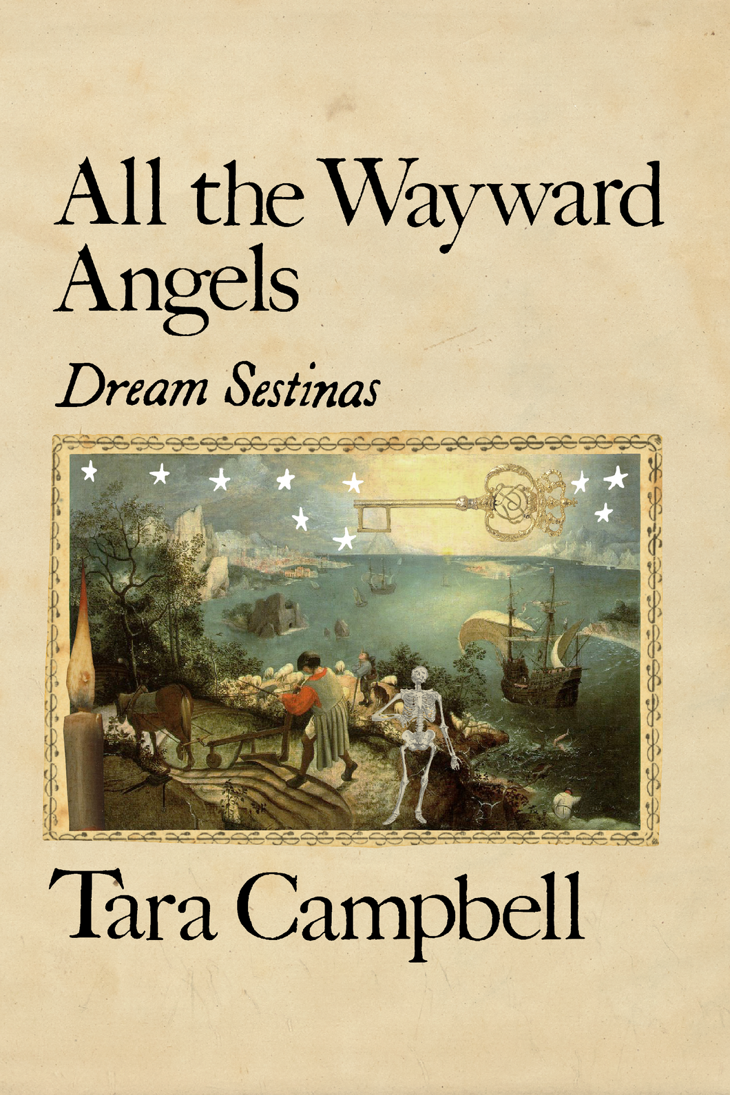 All the Wayward Angels: Dream Sestinas, by Tara Campbell-Print Books-Bottlecap Press