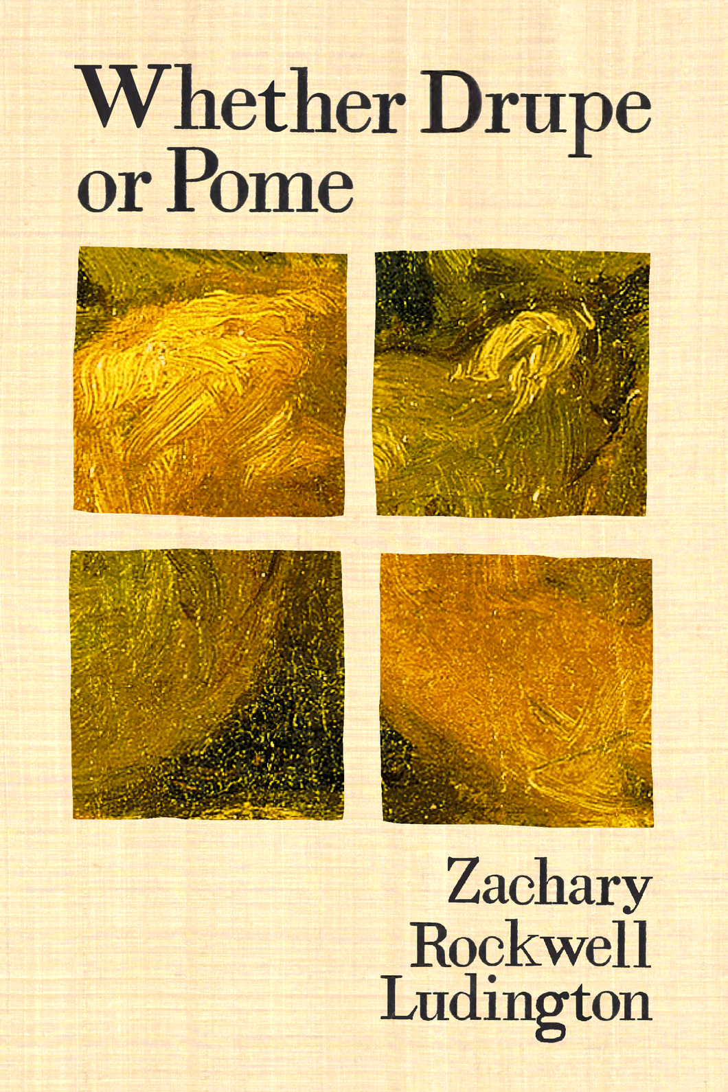 Whether Drupe or Pome, by Zachary Rockwell Ludington-Print Books-Bottlecap Press