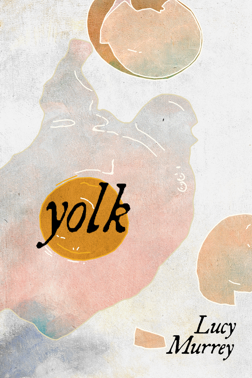 yolk, by Lucy Murrey-Print Books-Bottlecap Press