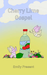 Cherry Lime Gospel, by Emily Present-Print Books-Bottlecap Press
