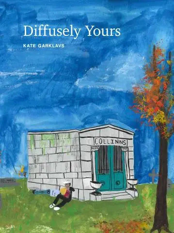 Diffusely Yours, by Kate Garklavs-Print Books-Bottlecap Press