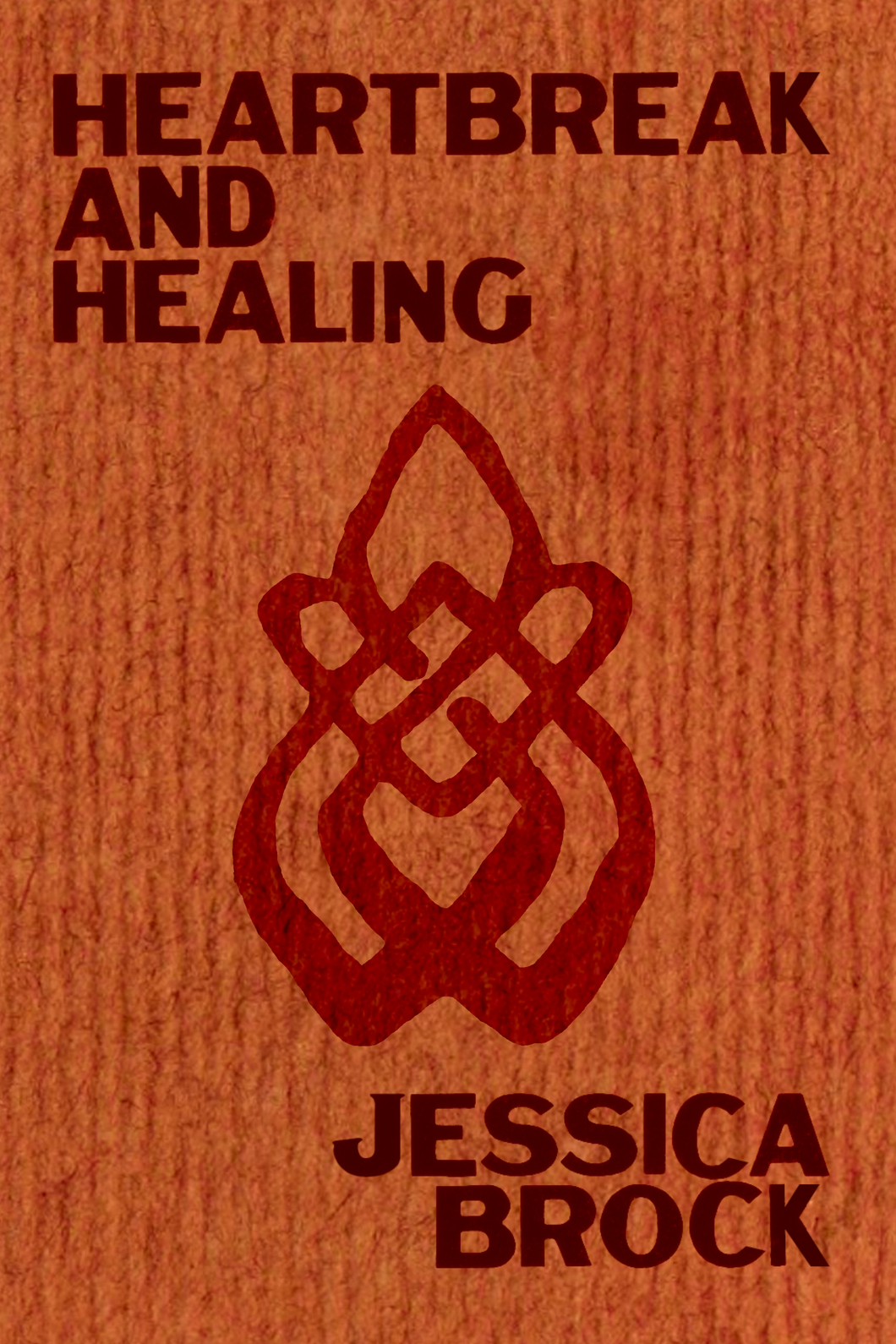 Heartbreak and Healing, by Jessica Brock-Print Books-Bottlecap Press