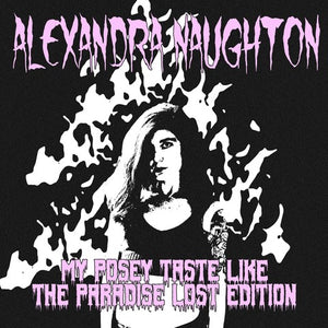 My Posey Taste Like: The Paradise Lost Edition, by Alexandra Naughton-Print Books-Bottlecap Press