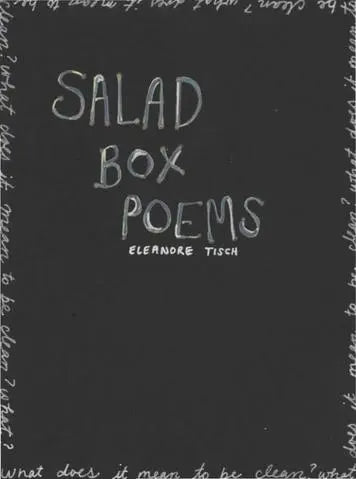 Salad Box Poems, by Eleanore Tisch-Print Books-Bottlecap Press