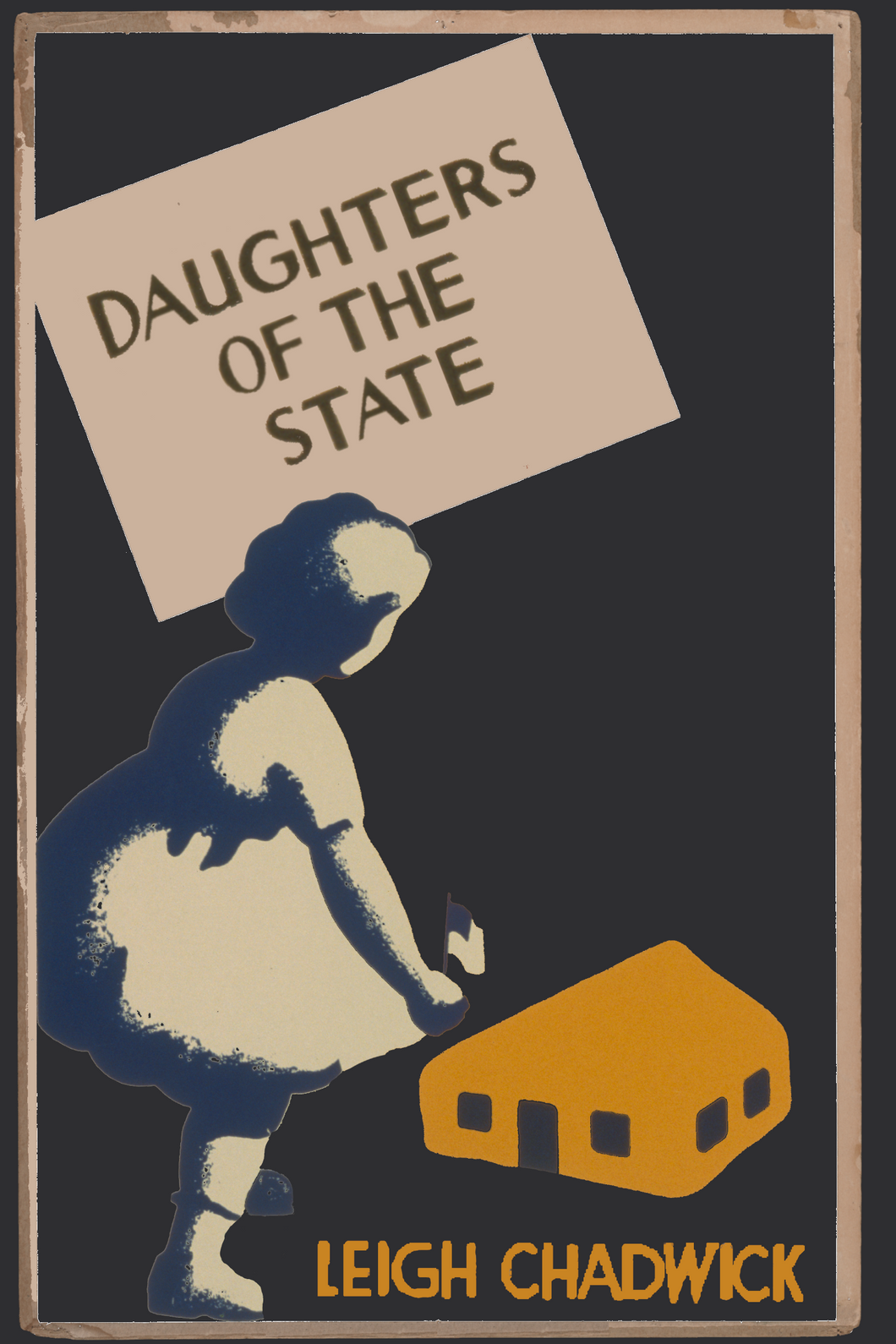 Daughters of the State, by Leigh Chadwick-Print Books-Bottlecap Press