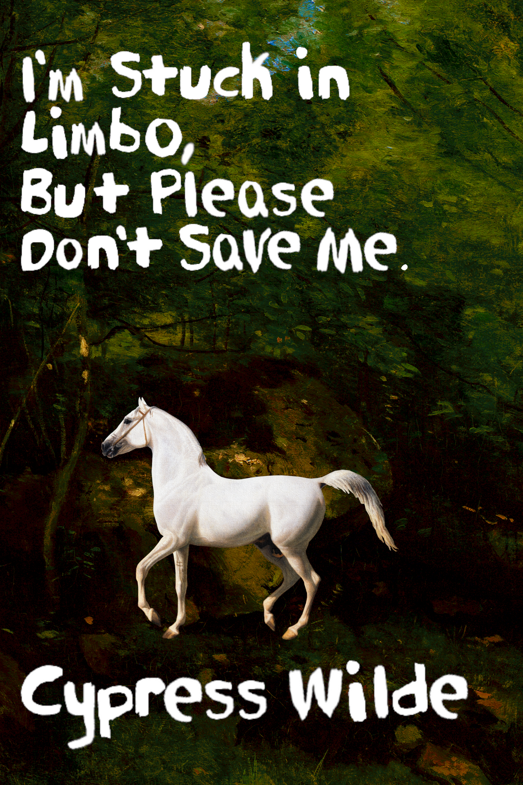 I'm Stuck in Limbo, But Please Don't Save Me, by Cypress Wilde-Print Books-Bottlecap Press