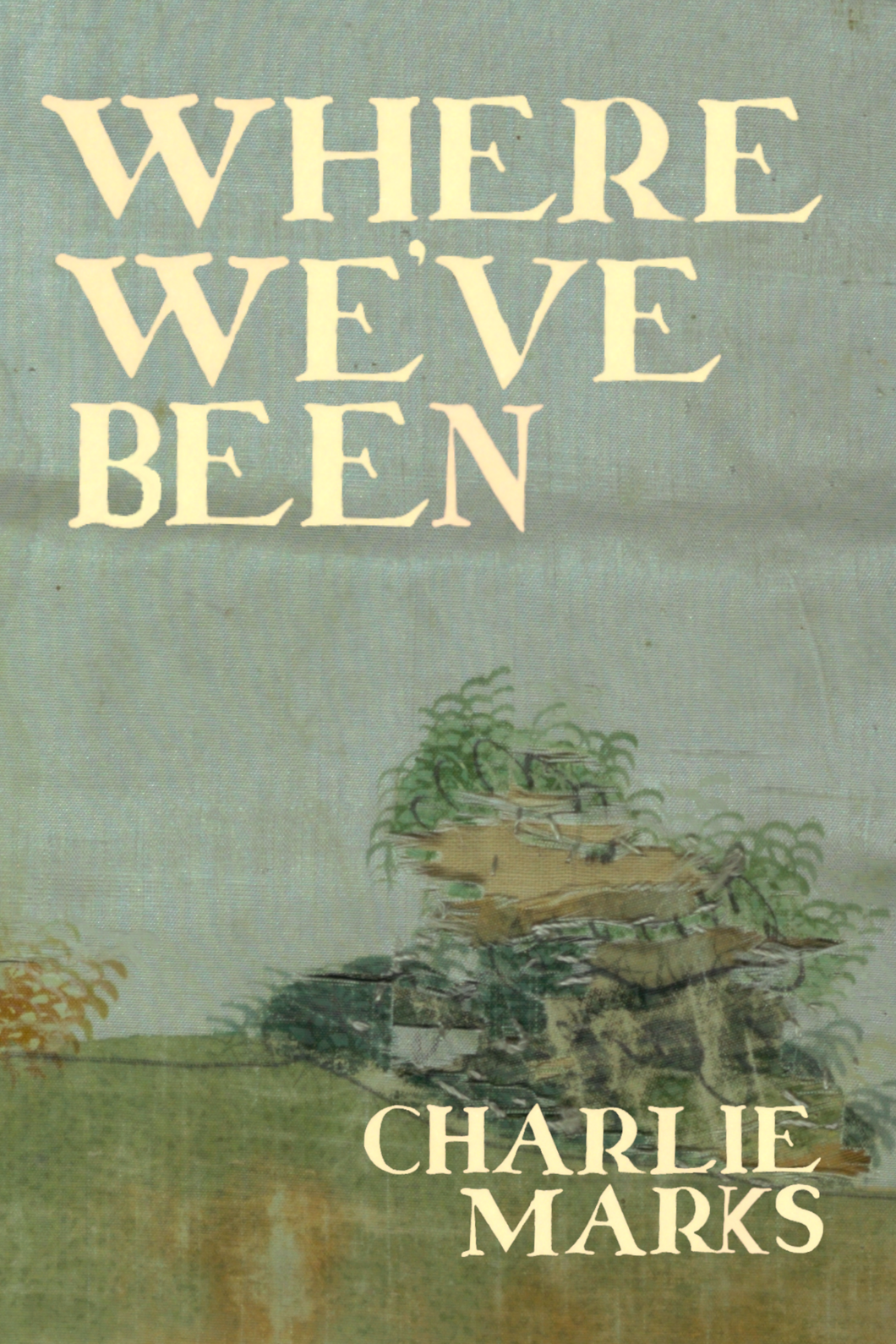 Where We've Been, by Charlie Marks-Print Books-Bottlecap Press