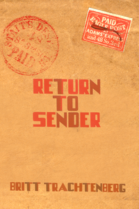 Return To Sender, by Britt Trachtenberg-Print Books-Bottlecap Press