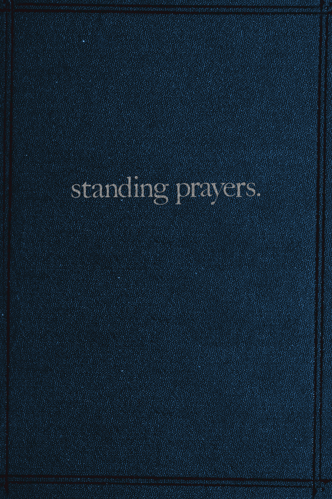 standing prayers., by Joseph E Colona-Print Books-Bottlecap Press